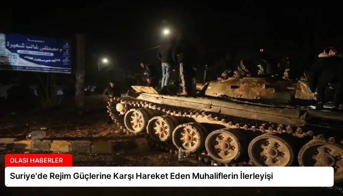 Suriye’de Rejim Güçlerine Karşı Hareket Eden Muhaliflerin İlerleyişi