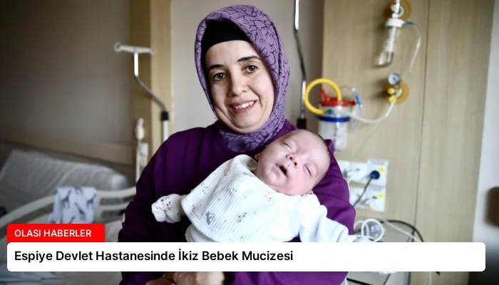 Espiye Devlet Hastanesinde İkiz Bebek Mucizesi