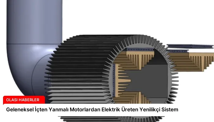 Geleneksel İçten Yanmalı Motorlardan Elektrik Üreten Yenilikçi Sistem
