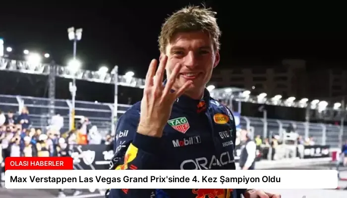 Max Verstappen Las Vegas Grand Prix’sinde 4. Kez Şampiyon Oldu