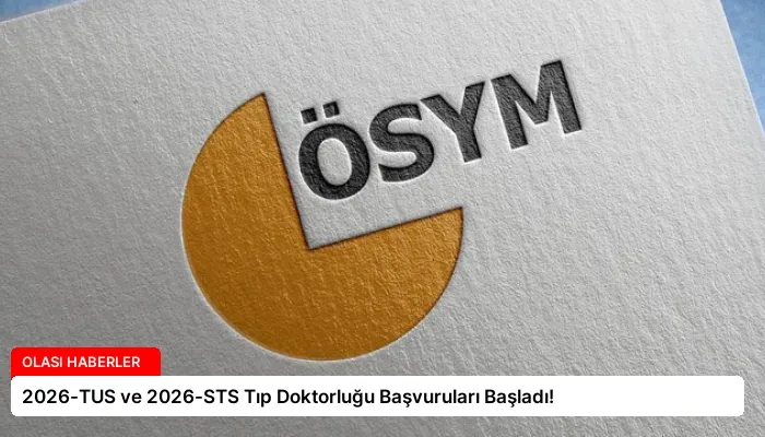 2026-TUS ve 2026-STS Tıp Doktorluğu Başvuruları Başladı!
