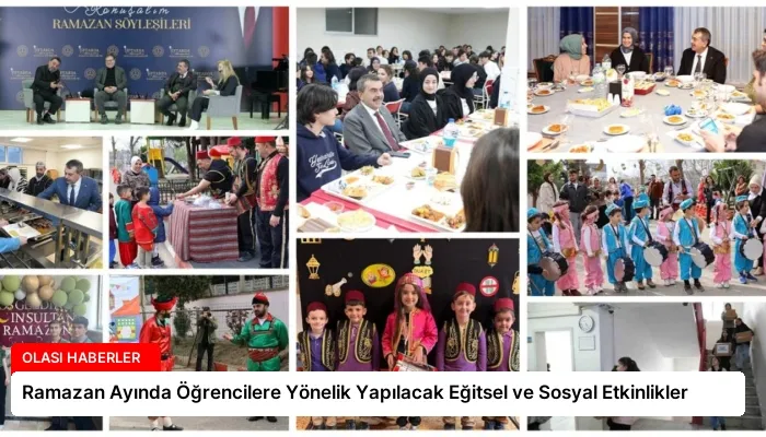Ramazan Ayında Öğrencilere Yönelik Yapılacak Eğitsel ve Sosyal Etkinlikler