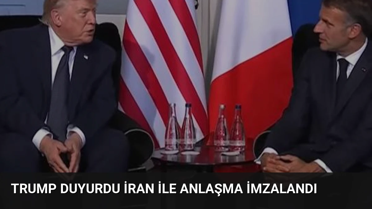 Trump Duyurdu İran ile Anlaşma İmzalandı